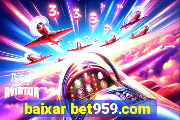 baixar bet959.com