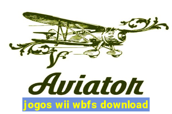 jogos wii wbfs download