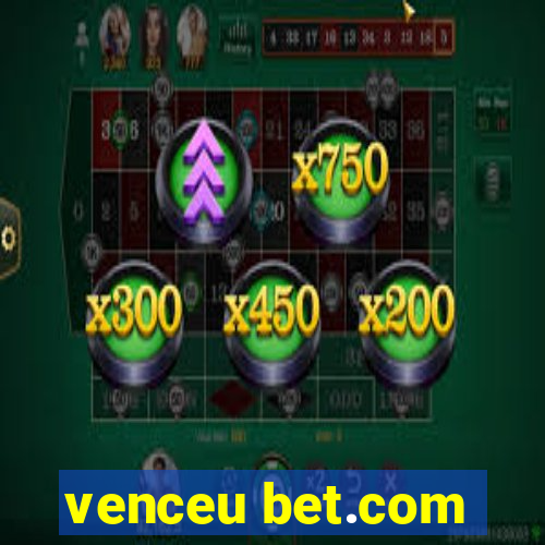 venceu bet.com