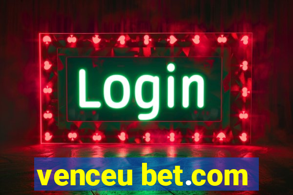 venceu bet.com