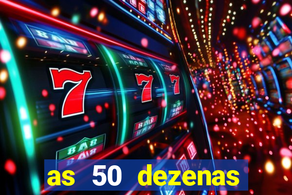 as 50 dezenas melhores de 20 pontos