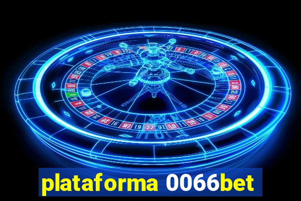 plataforma 0066bet