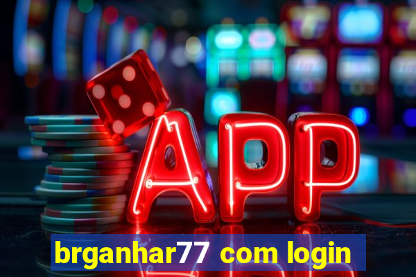 brganhar77 com login