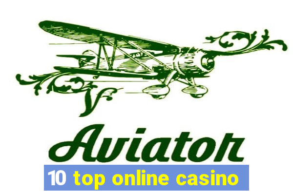 10 top online casino