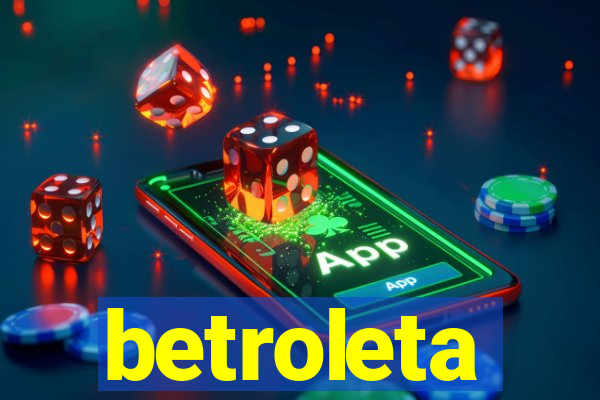 betroleta