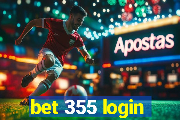 bet 355 login