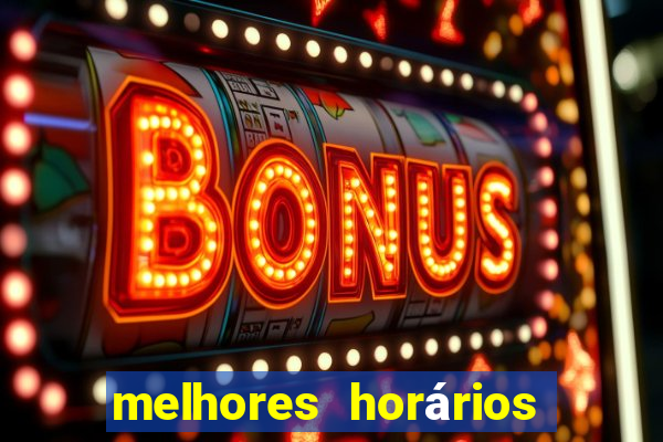 melhores horários fortune tiger