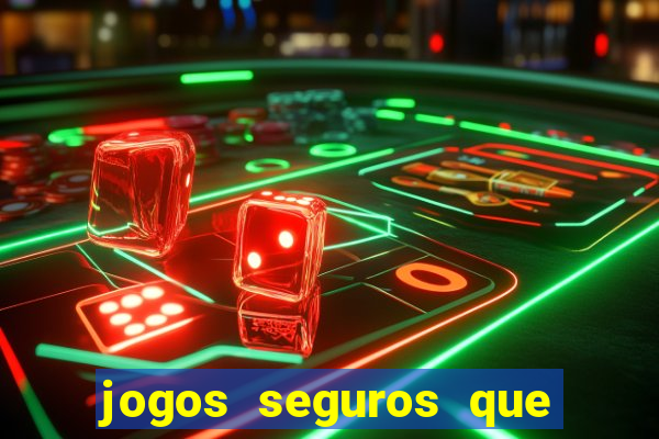 jogos seguros que d?o dinheiro