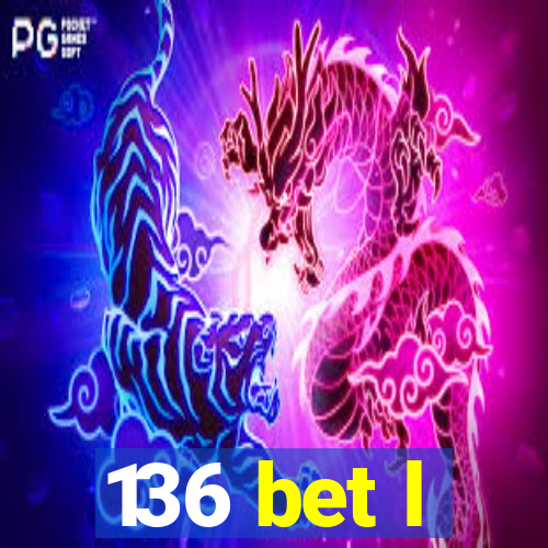 136 bet l