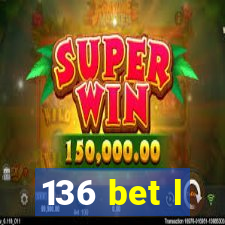 136 bet l