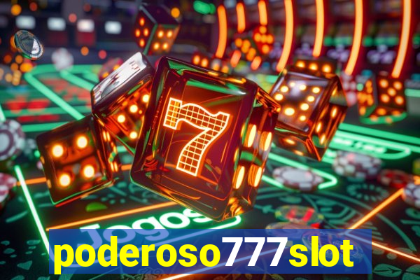 poderoso777slot