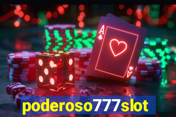 poderoso777slot