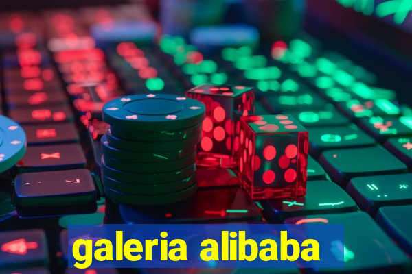 galeria alibaba