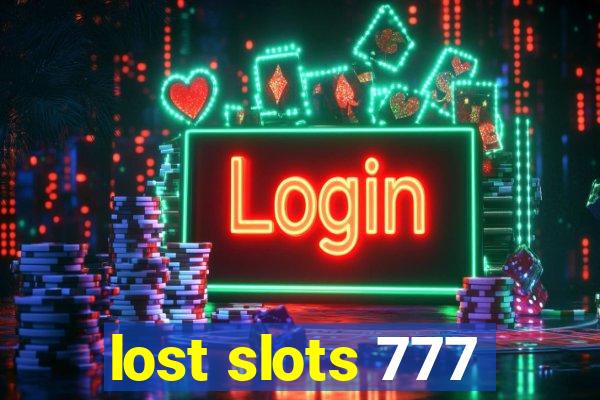 lost slots 777