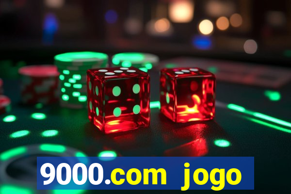 9000.com jogo cassino baixar