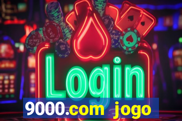 9000.com jogo cassino baixar