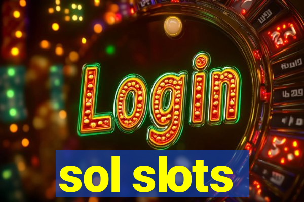 sol slots