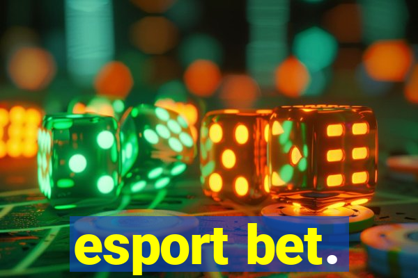 esport bet.