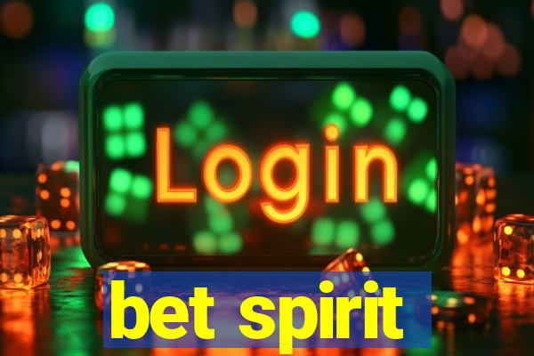 bet spirit