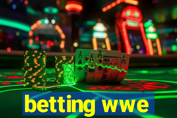 betting wwe