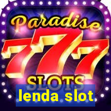 lenda slot