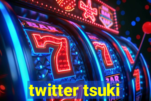 twitter tsuki