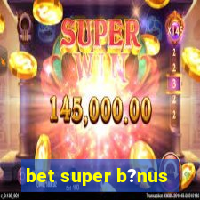 bet super b?nus