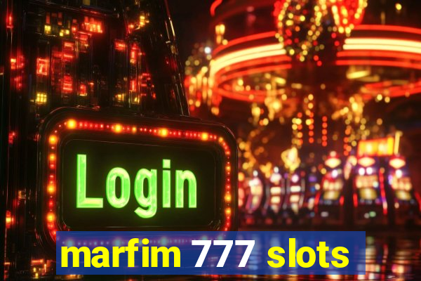 marfim 777 slots