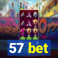 57 bet