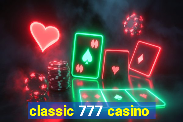 classic 777 casino