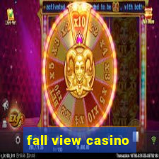 fall view casino