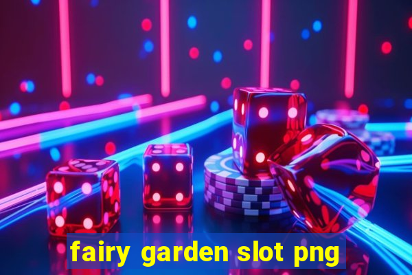 fairy garden slot png