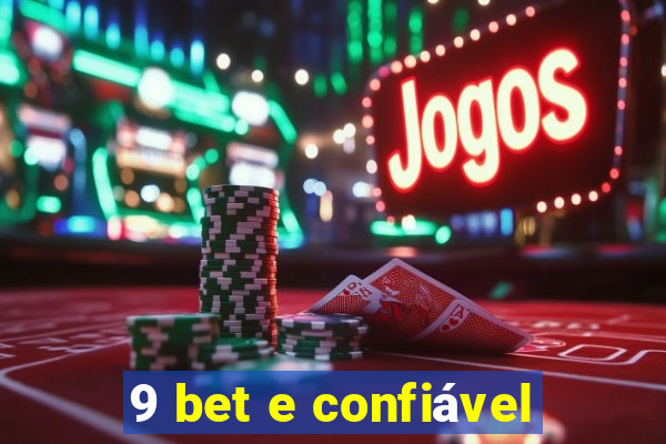 9 bet e confiável