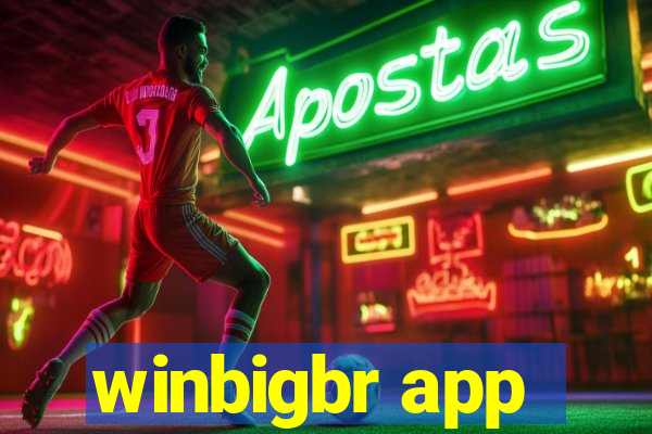 winbigbr app