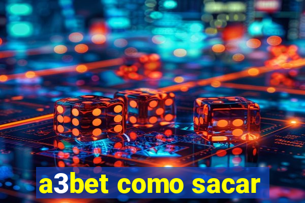 a3bet como sacar