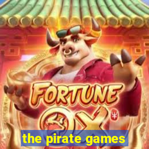 the pirate games