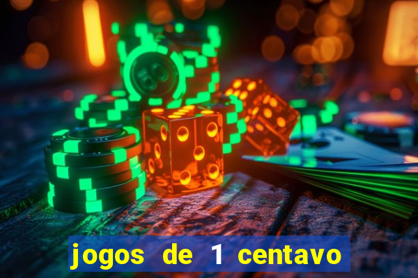 jogos de 1 centavo na blaze