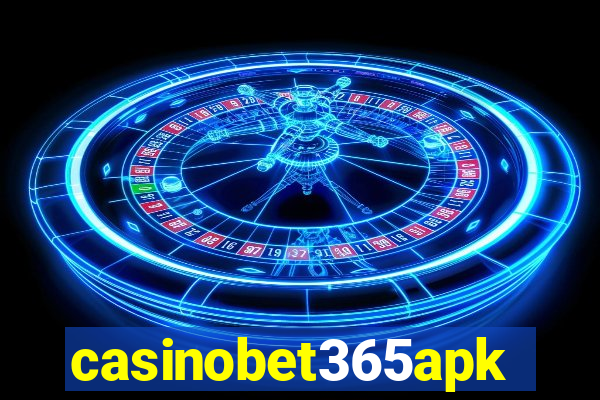 casinobet365apk