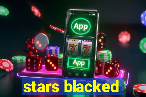 stars blacked