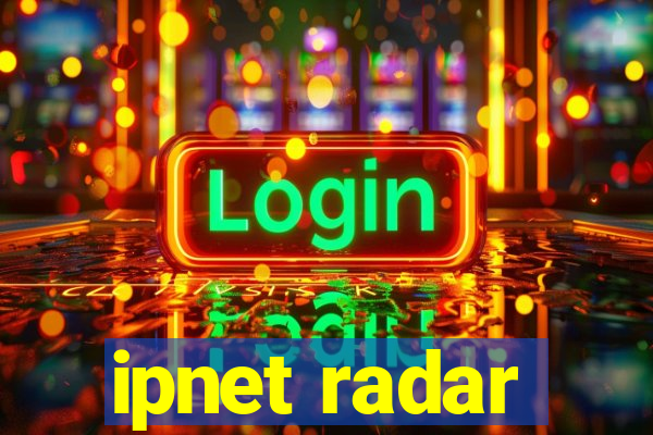 ipnet radar