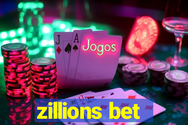 zillions bet