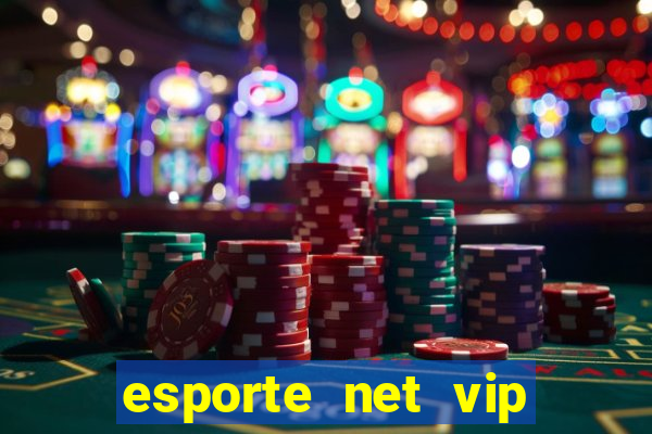 esporte net vip bet apostas