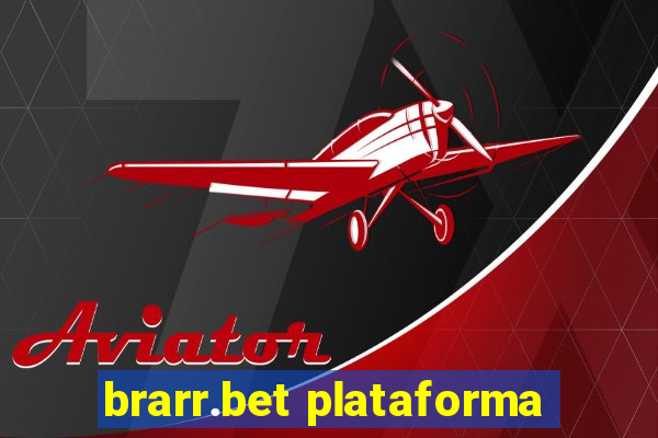 brarr.bet plataforma