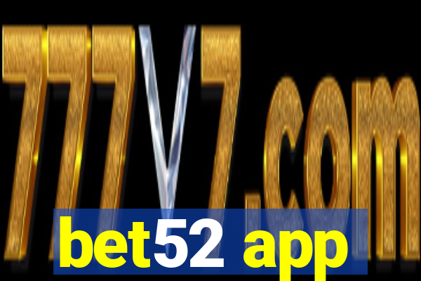 bet52 app