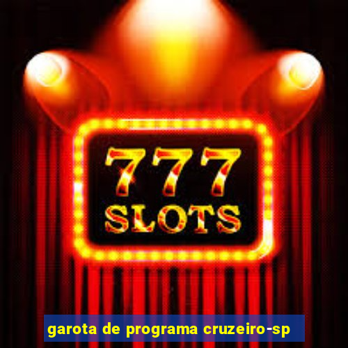 garota de programa cruzeiro-sp