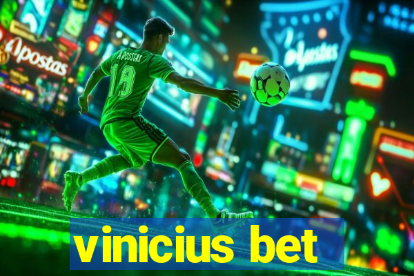 vinicius bet