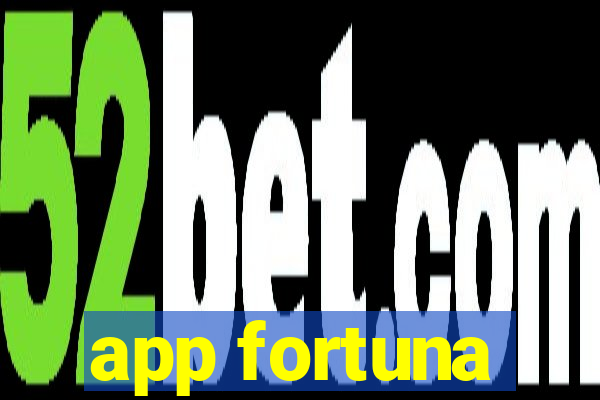 app fortuna