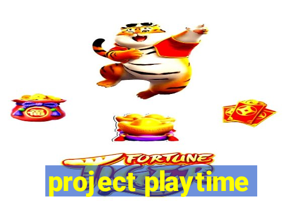 project playtime