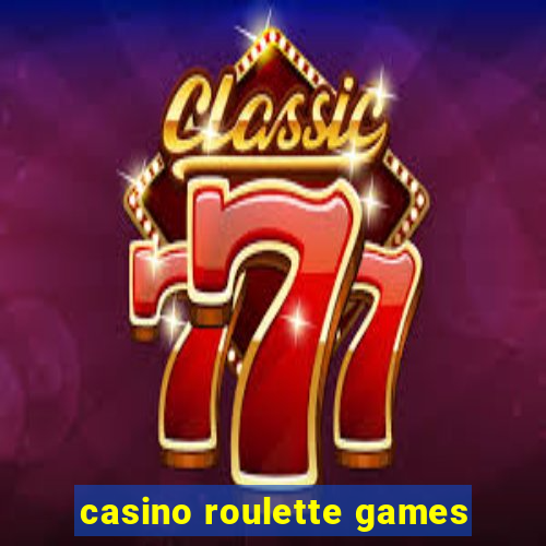 casino roulette games