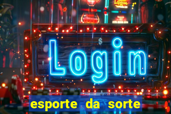 esporte da sorte casino tigre